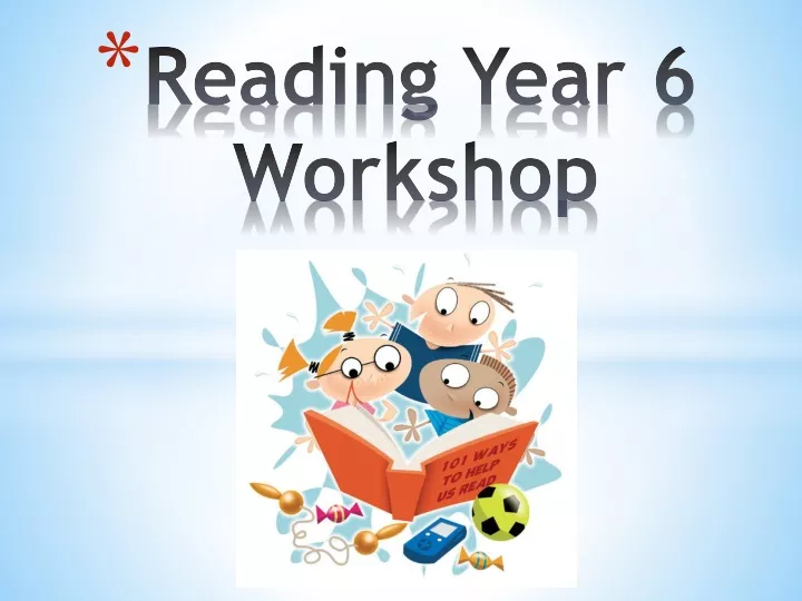 reading year 6 workshop