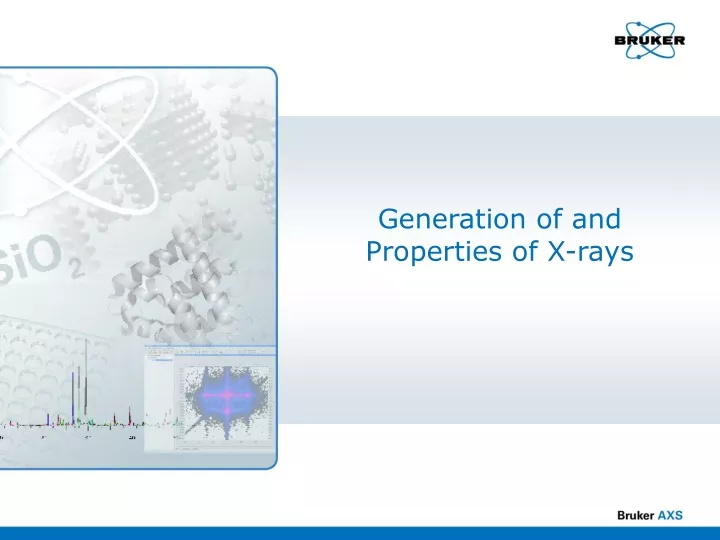 generation of and properties of x rays