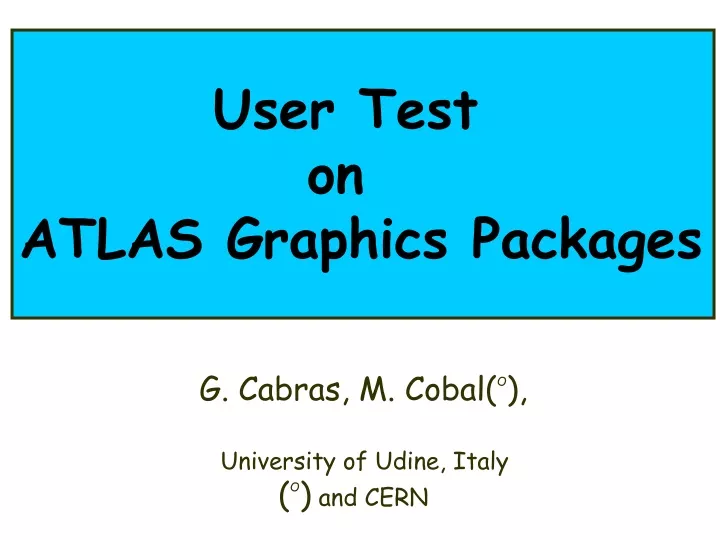 user test on atlas graphics packages