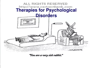 Therapies for Psychological Disorders