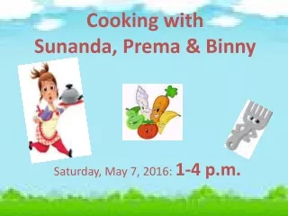 Cooking with  Sunanda, Prema &amp; Binny