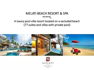 MELATI BEACH RESORT &amp; SPA *****L A luxury pool villa resort located on a secluded beach