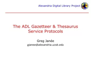 The ADL Gazetteer &amp; Thesaurus Service Protocols