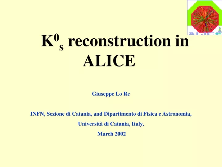 k 0 s reconstruction in alice