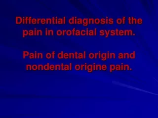 Orofacial pain