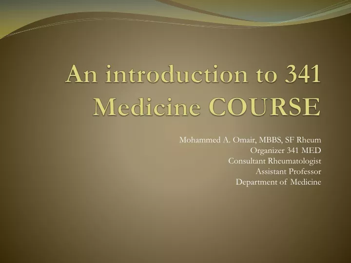 an introduction to 341 medicine course