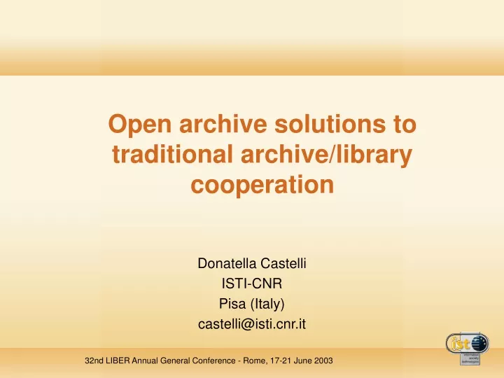 open archive solutions to traditional archive library cooperatio n