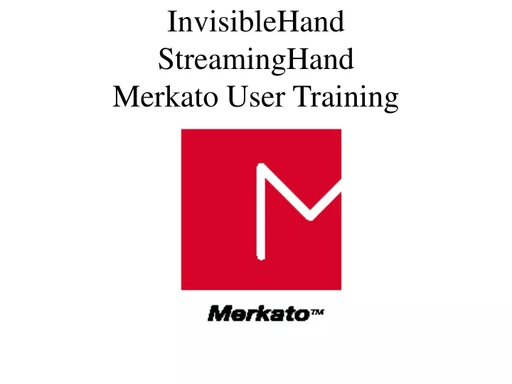 invisiblehand streaminghand merkato user training