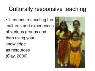 Culturally responsive teaching