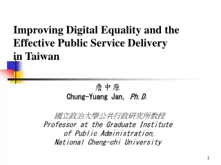 Improving Digital Equality and the Effective Public Service Delivery  in Taiwan