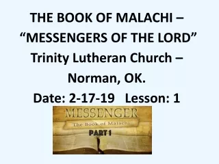 THE BOOK OF MALACHI –  “MESSENGERS OF THE LORD” Trinity Lutheran Church – Norman, OK.