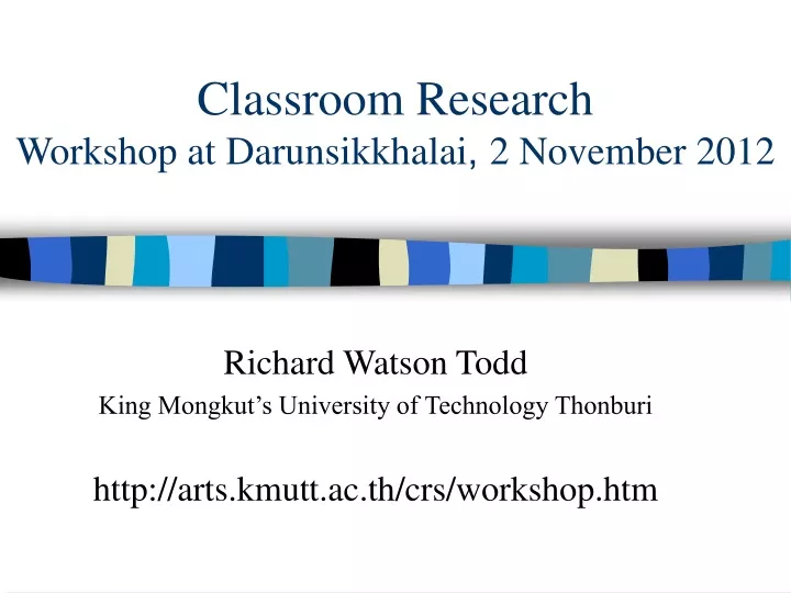 classroom research workshop at darunsikkhalai 2 november 2012