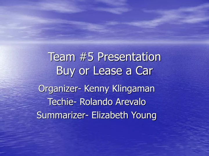 team 5 presentation buy or lease a car