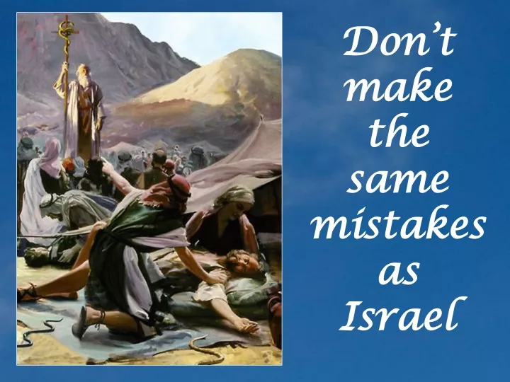 don t make the same mistakes as israel