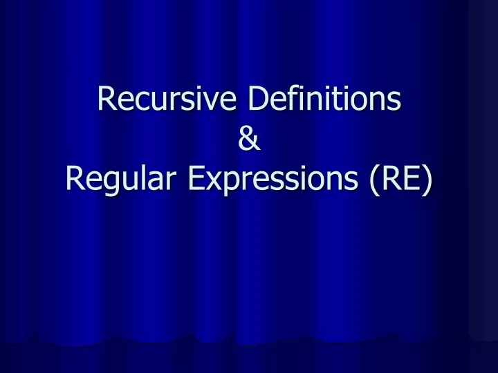 recursive definitions regular expressions re