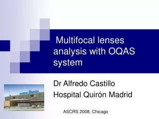 Multifocal lenses analysis with OQAS system