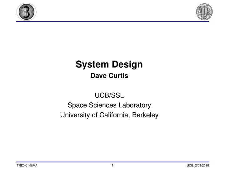 system design dave curtis ucb ssl space sciences
