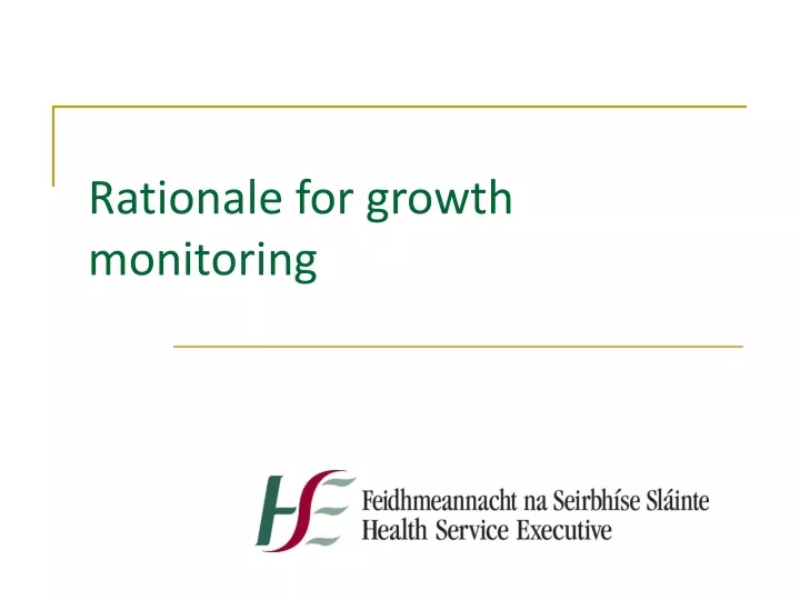 rationale for growth monitoring