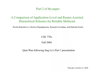 A Comparison of Application-Level and Router-Assisted Hierarchical Schemes for Reliable Multicast