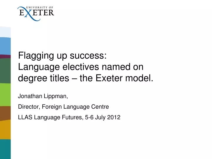 flagging up success language electives named on degree titles the exeter model