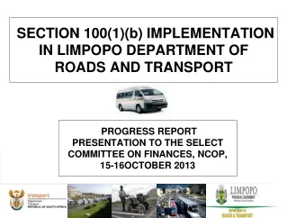 SECTION 100(1)(b) IMPLEMENTATION IN LIMPOPO DEPARTMENT OF ROADS AND TRANSPORT