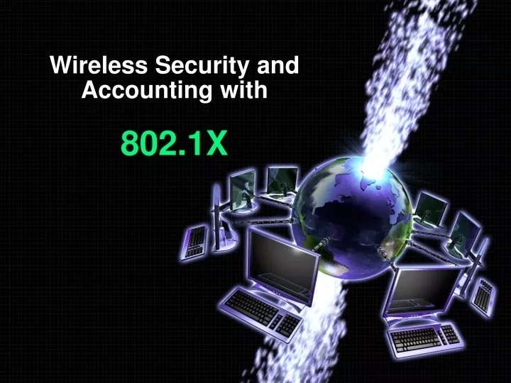 wireless security and accounting with 802 1x