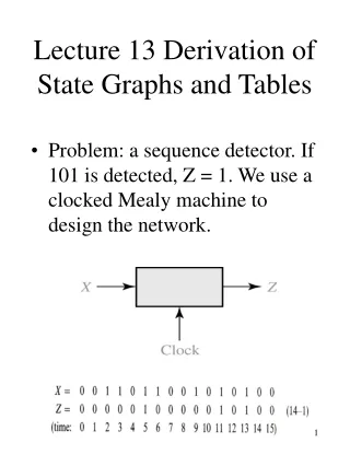 Lecture 13 Derivation of State Graphs and Tables