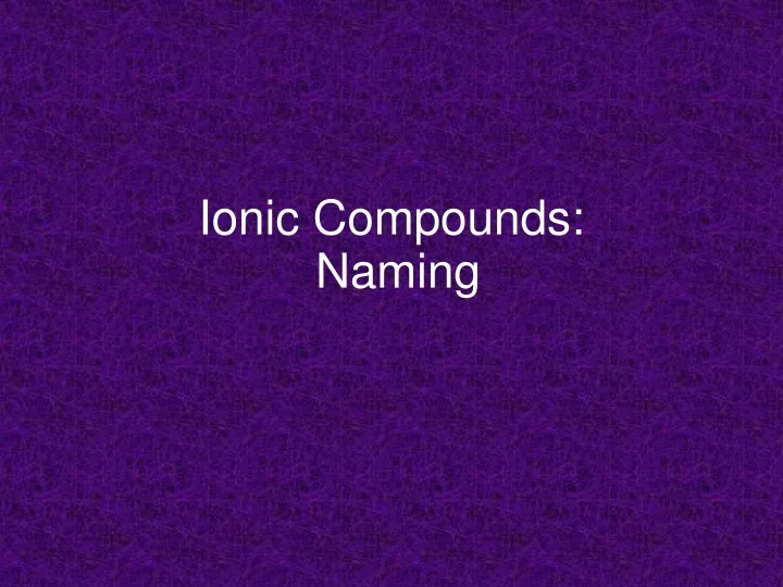 ionic compounds naming