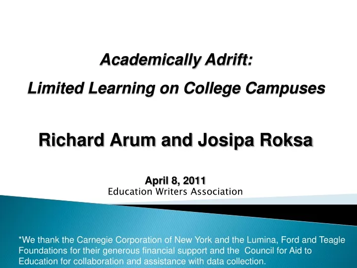 richard arum and josipa roksa april 8 2011 education writers association