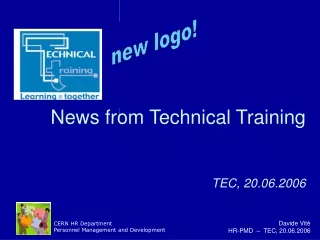 News from Technical Training TEC, 20.06.2006