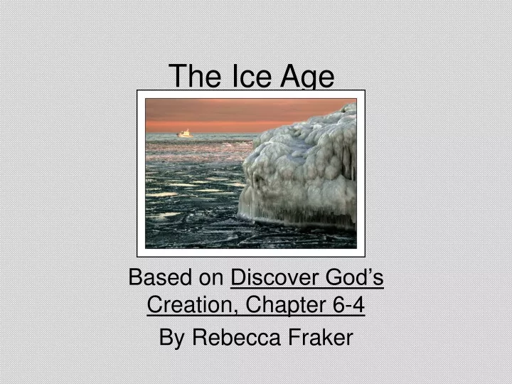 the ice age