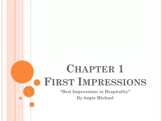 Chapter 1 First Impressions