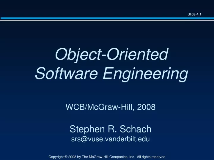 object oriented software engineering wcb mcgraw hill 2008 stephen r schach srs@vuse vanderbilt edu