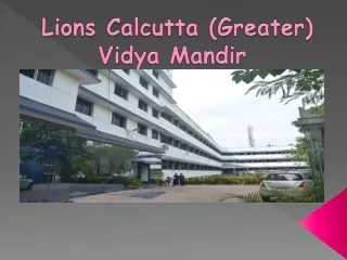 Lions Calcutta (Greater) Vidya Mandir
