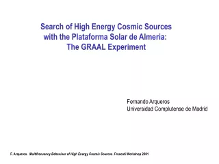 Search of High Energy Cosmic Sources with the Plataforma Solar de Almeria:  The GRAAL Experiment