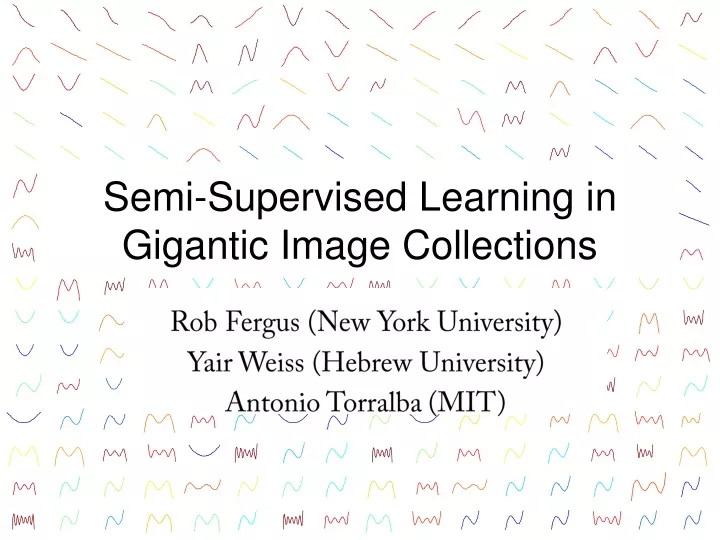 semi supervised learning in gigantic image collections