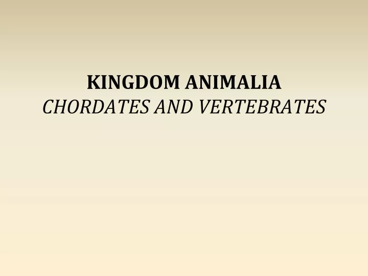 kingdom animalia chordates and vertebrates
