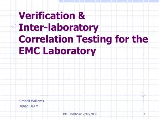 Verification &amp;  Inter-laboratory Correlation Testing for the EMC Laboratory