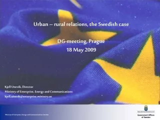 Urban – rural relations, the Swedish case DG-meeting, Prague  18 May 2009