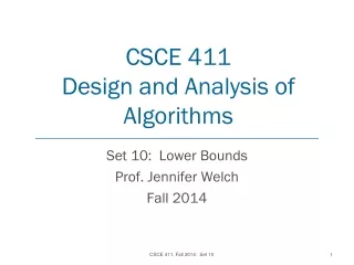 CSCE 411 Design and Analysis of Algorithms