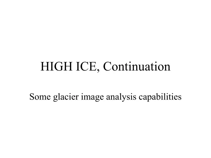 high ice continuation