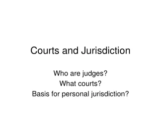 Courts and Jurisdiction