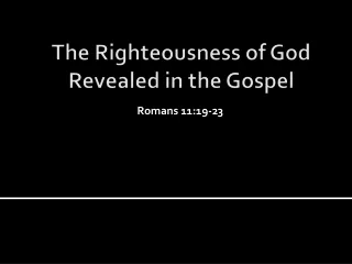 The Righteousness of God Revealed in the Gospel