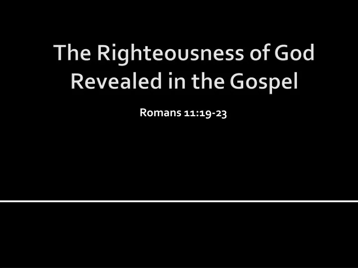 the righteousness of god revealed in the gospel