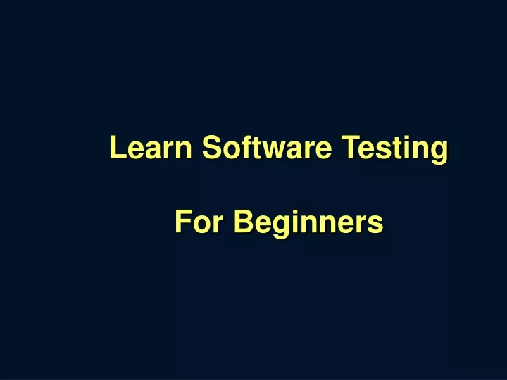 learn software testing for beginners