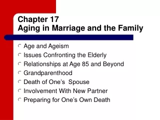 Chapter 17 Aging in Marriage and the Family