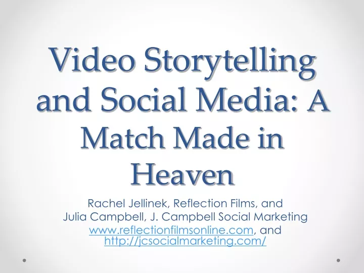 video storytelling and social media a match made in heaven