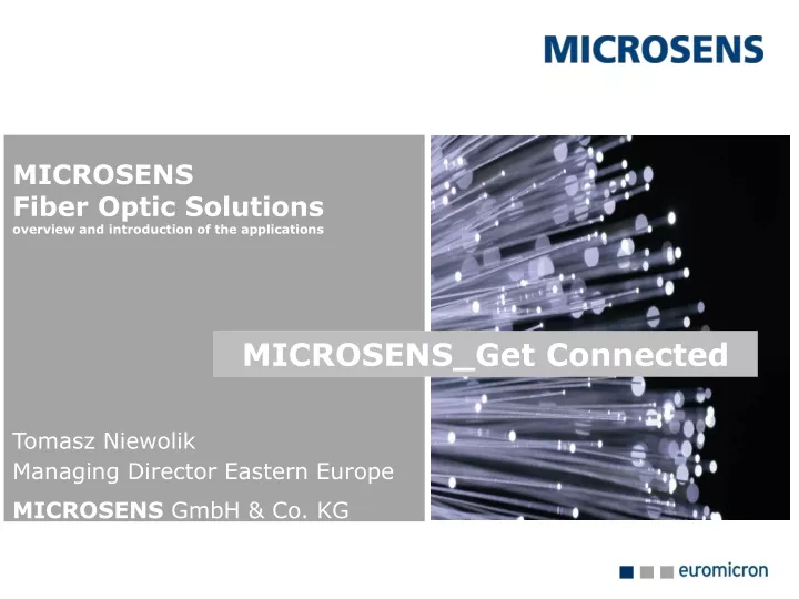 microsens fiber optic solutions overview and introduction of the applications