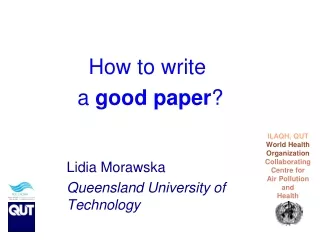 Lidia Morawska Queensland University of Technology