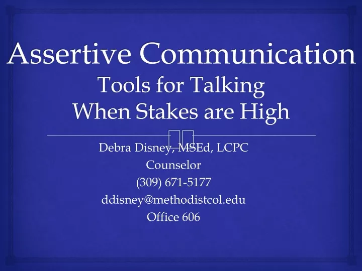 assertive communication tools for talking when stakes are high